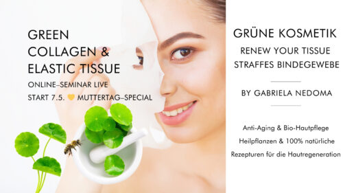 GRÜNE KOSMETIK: GREEN COLLAGEN & BINDEGEWEBE
