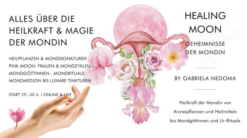 HEALING MOON: HEILKRAFT & MAGIE DER MONDIN